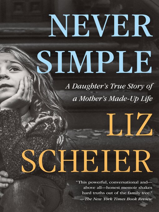Title details for Never Simple by Liz Scheier - Wait list